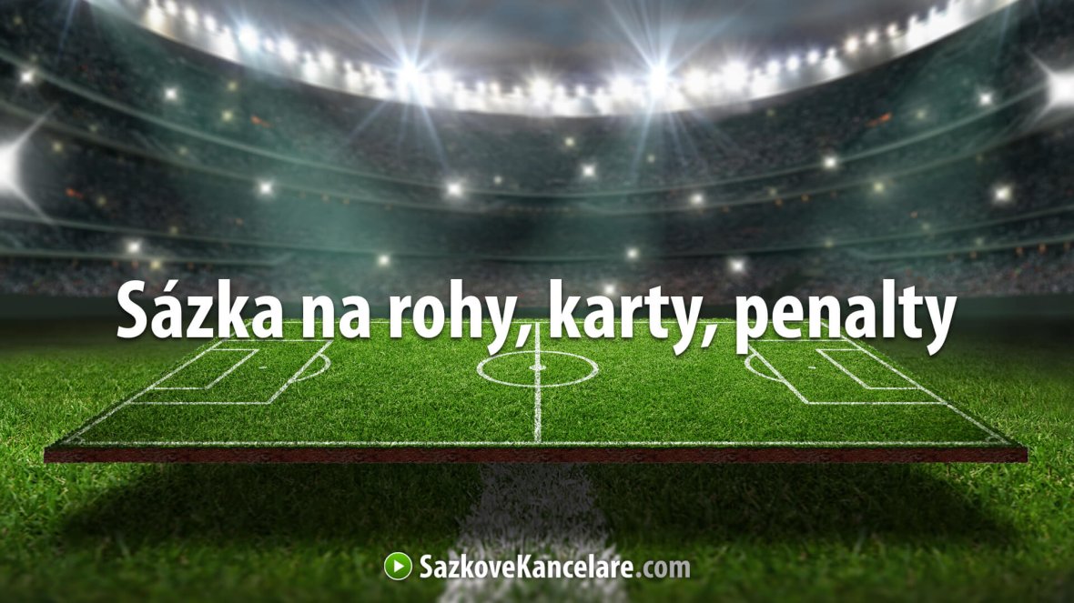 Sázky na rohy, žluté, červené karty a penalty – vysvětlení