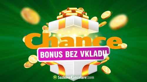 Jak získat Chance bonus bez vkladu 200 Kč jen za registraci